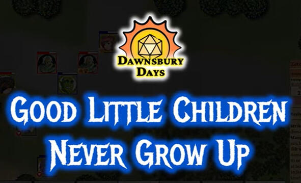 Dawnsbury Days: Good Little Children Dawnsbury Days: Good Little Children