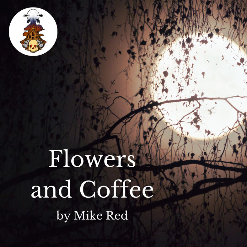Flowers and Coffee